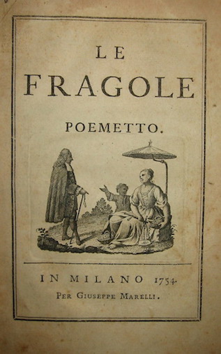 Giovanni Battista Roberti Le fragole. Poemetto 1754 in Milano per Giuseppe Marelli